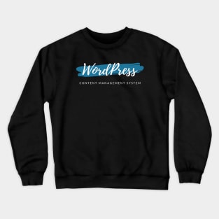 WordPress Content Management System Paint Smear Crewneck Sweatshirt